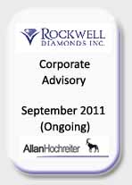 Rockwell Diamonds, Corporate Advisory, Sept 11 Ongoing